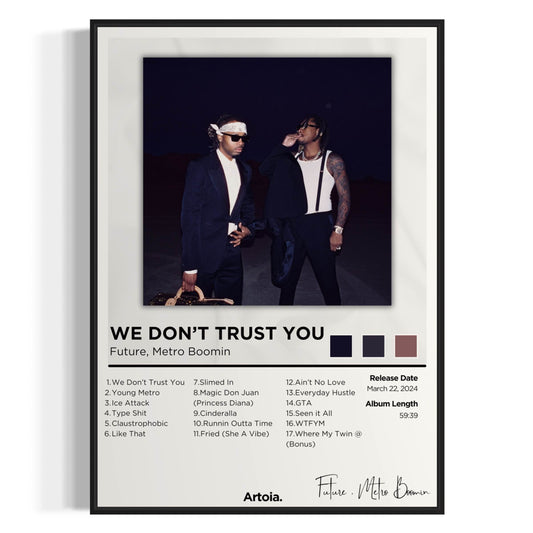 Future & Metro Boomin - WE DON'T TRUST YOU