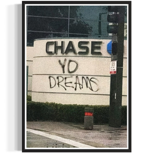 Chase Your Dreams